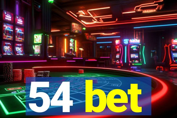 54 bet